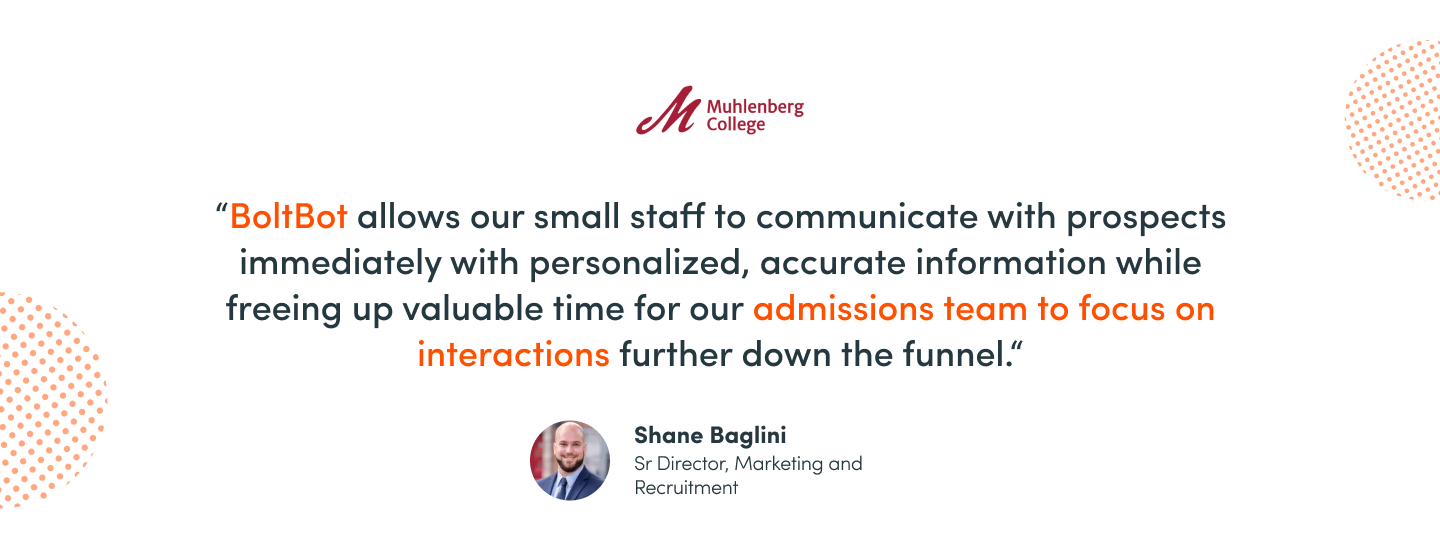 Shane Baglini Sr Director Marketing and Recruitment Muhlenberg College Boltbot