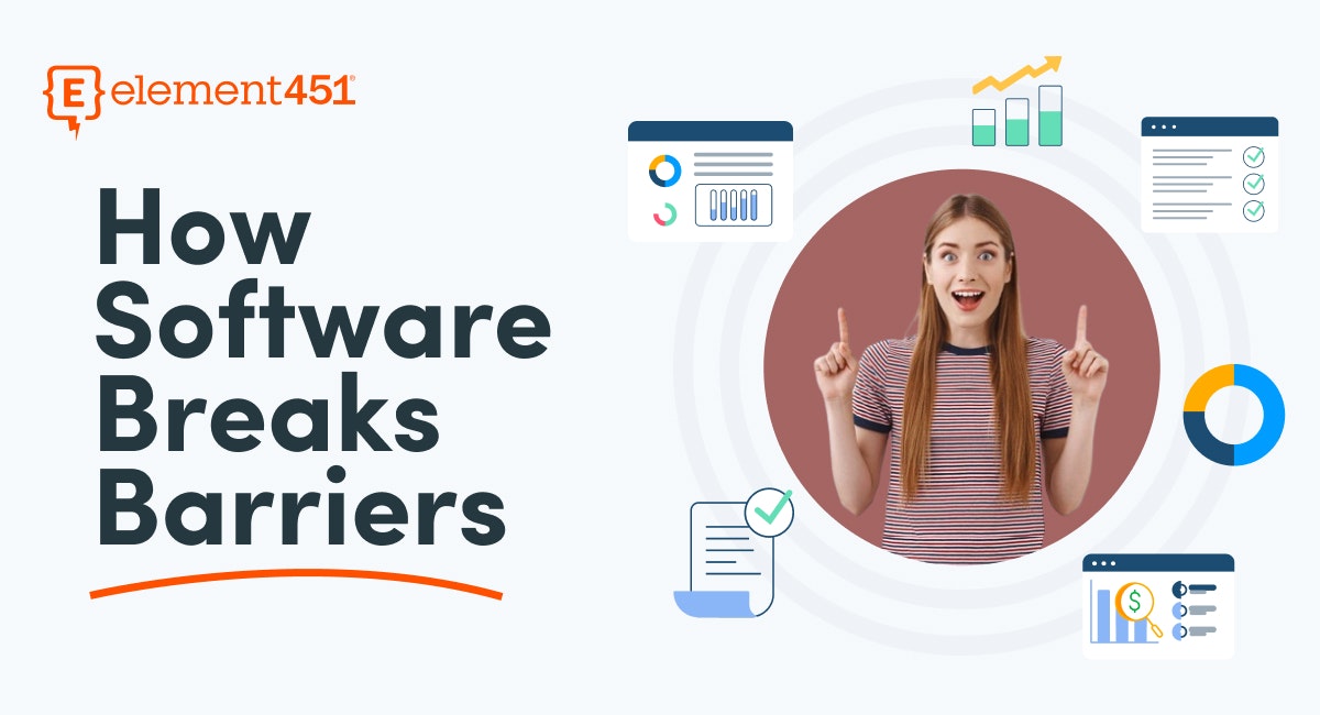 Young woman pointing excitedly to icons representing graphs and charts around her and the words "How Software Breaks Barriers" and the Element451 logo.
