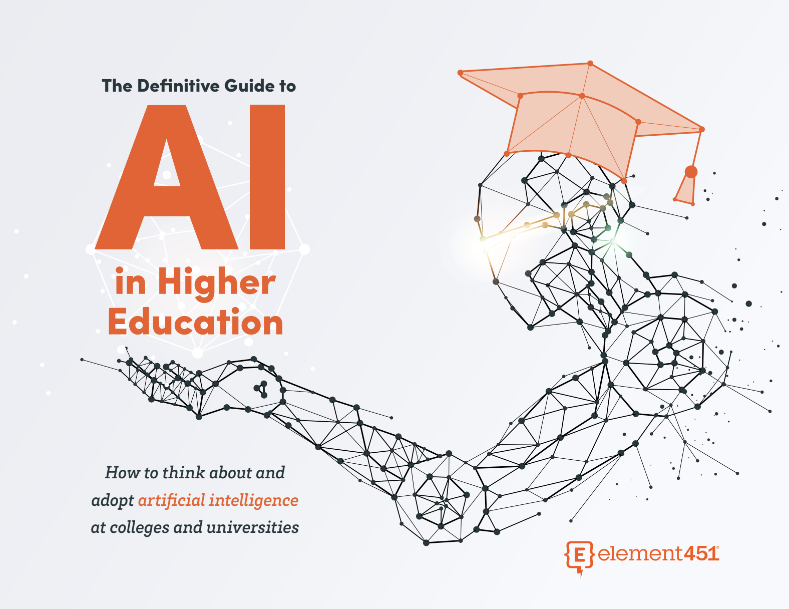 The Definitive Guide to AI in Higher Education  Element451