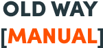 Old Way (Manual)