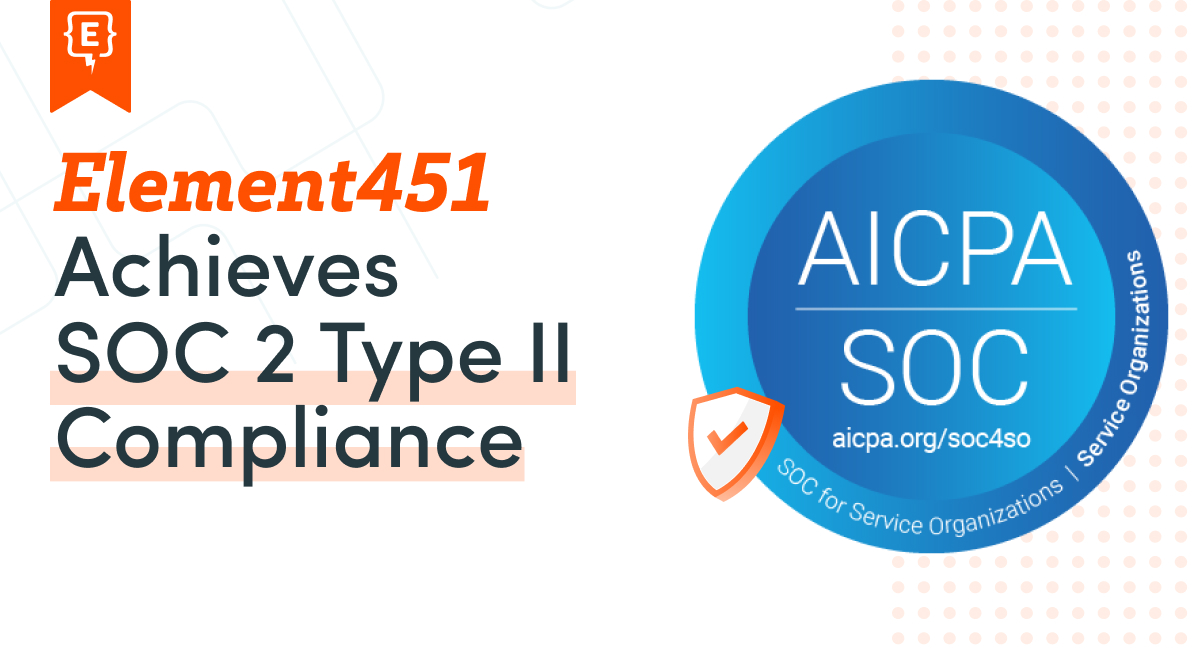 Element451 Announces SOC 2 Type II Compliance with SOC 2 security seal