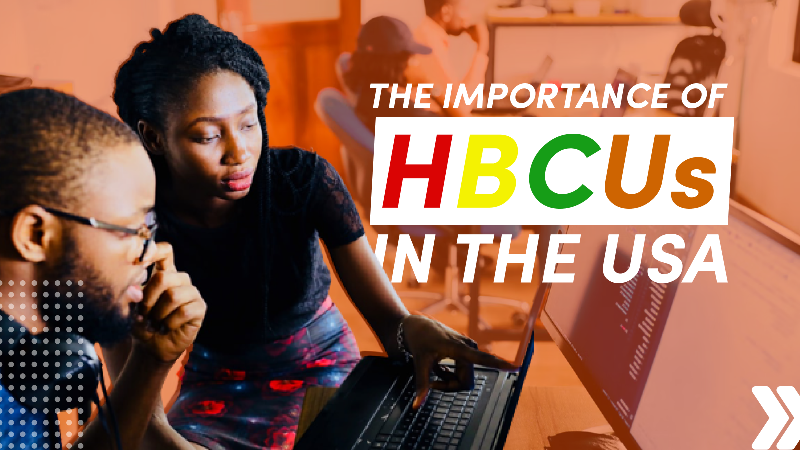 Two Black students looking at a computer together. The words "The Importance of HBCUs In the USA"
