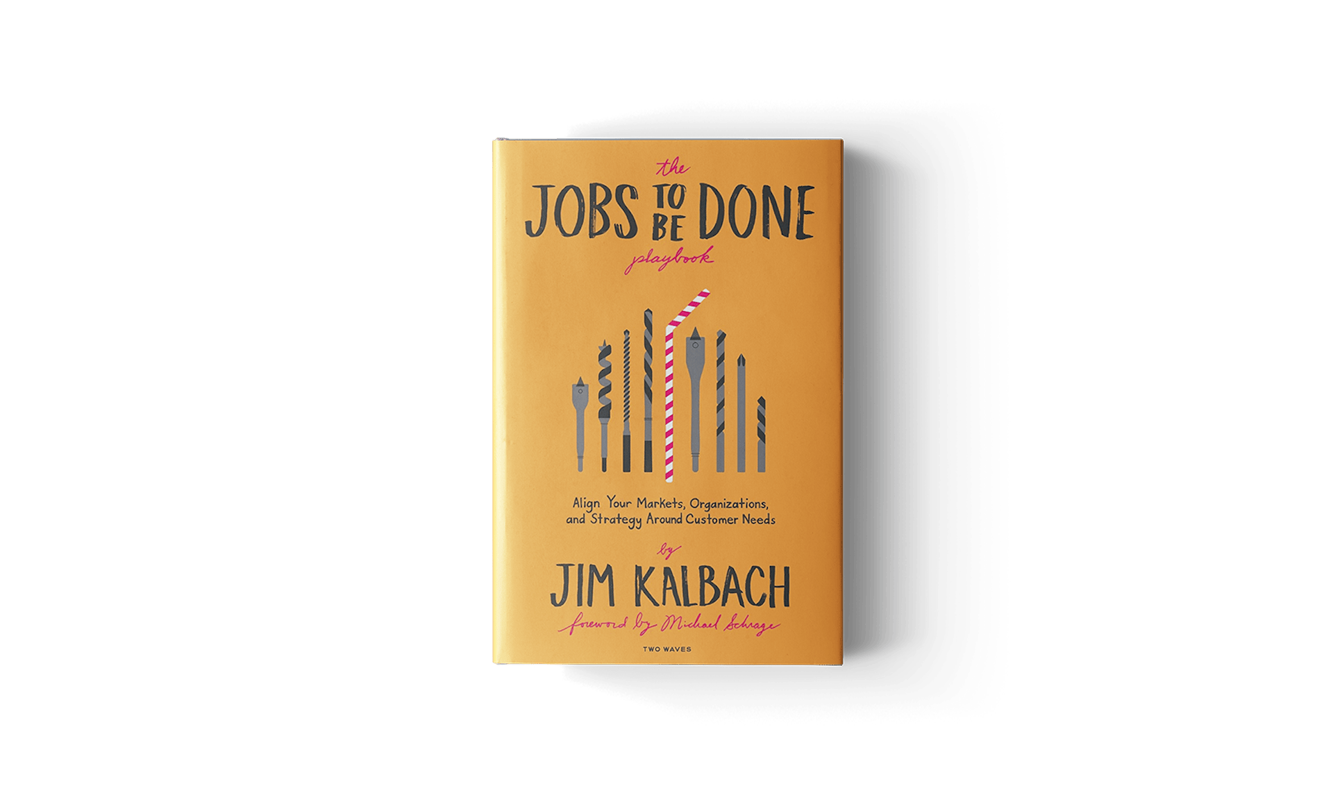 The jobs to be done playbook