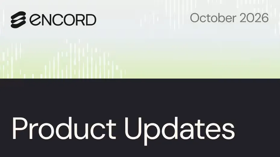 Encord Product Updates: October 2026