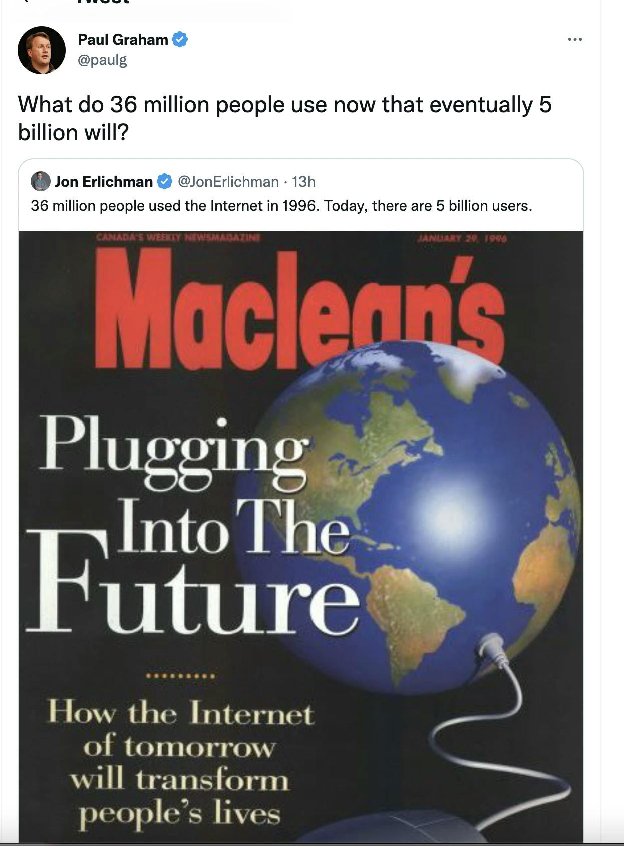Paul Graham Twitter post "What do 36 million people use now that eventually 5 billion will?