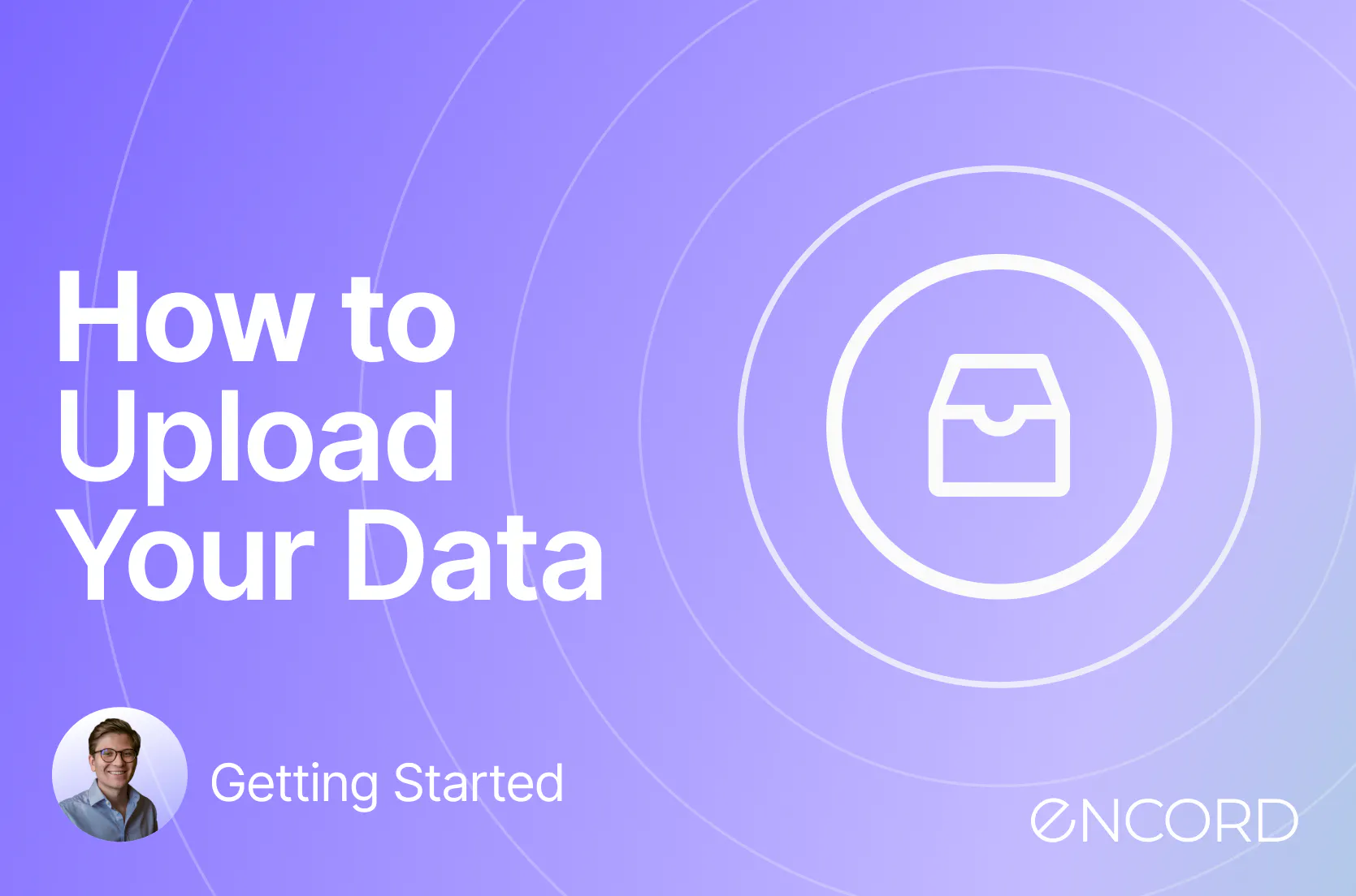 How to Upload Your Data | Encord