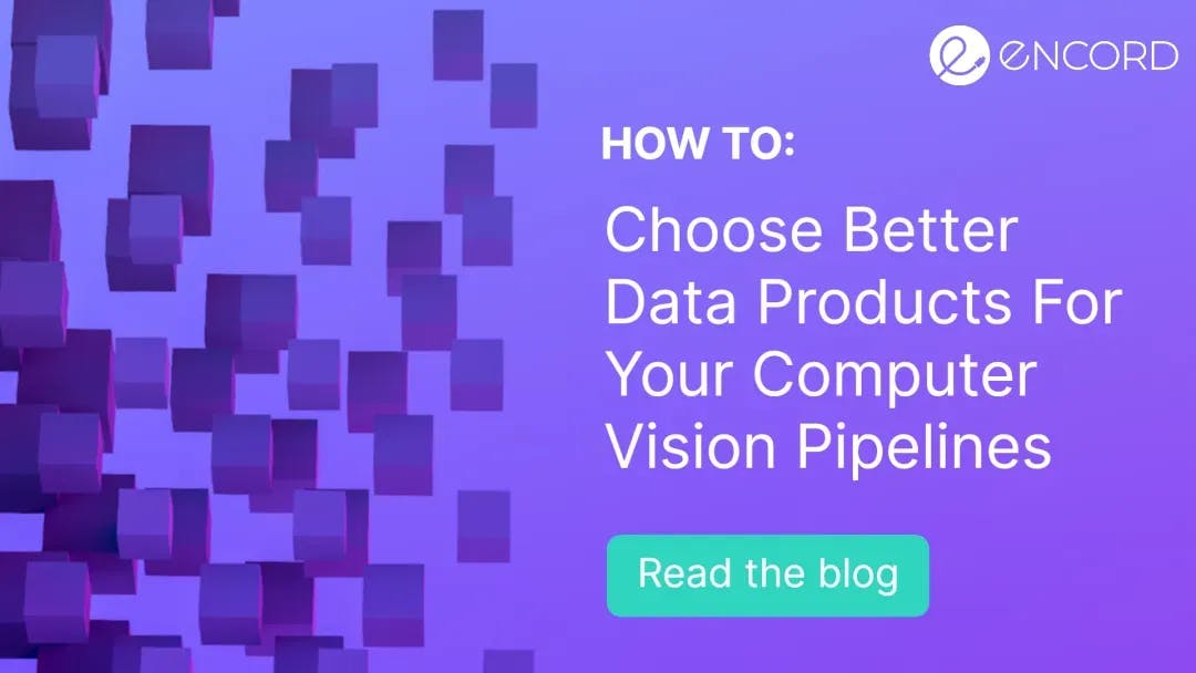 sampleImage_four-questions-to-ask-when-choosing-data-products-for-computer-vision-training-data-pipelines