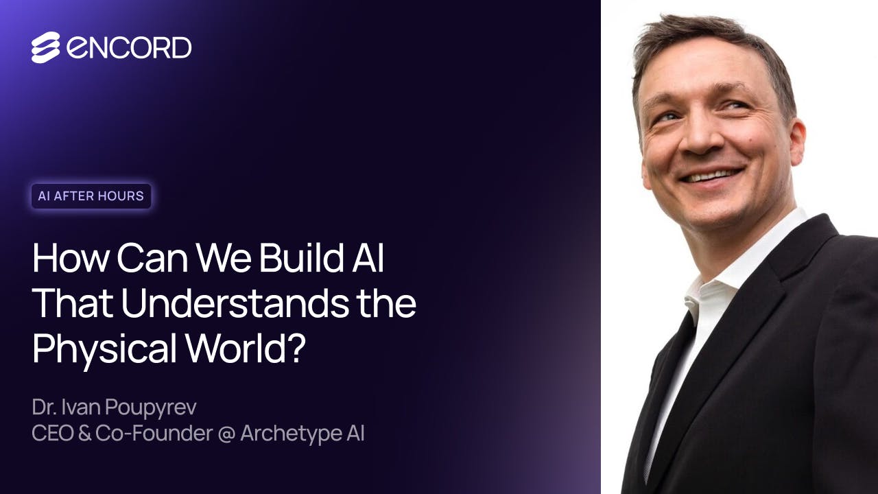 How Can We Build AI That Understands the Physical World?