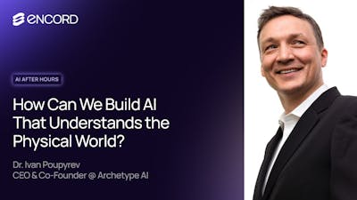 How Can We Build AI That Understands the Physical World?