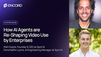 How AI Agents are Re-Shaping Video Use by Enterprises