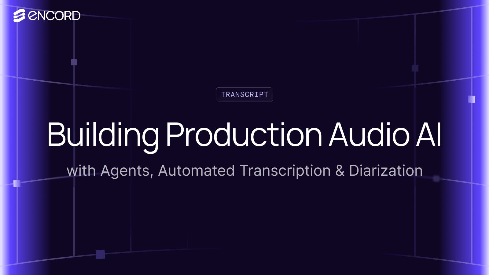 sampleImage_webinar-transcript-building-production-audio-ai