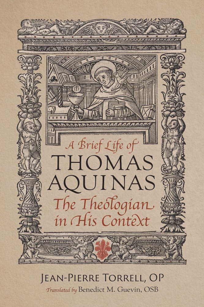 A Brief Life of St. Thomas Aquinas: The Theologian in His Context
