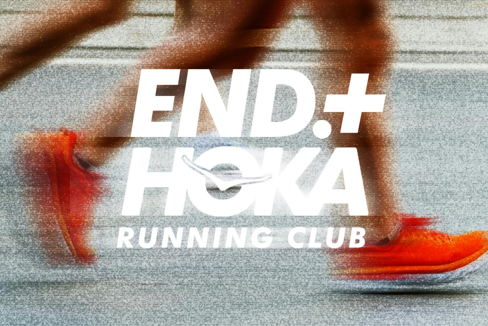 THE END. & HOKA RUN CLUB | END.