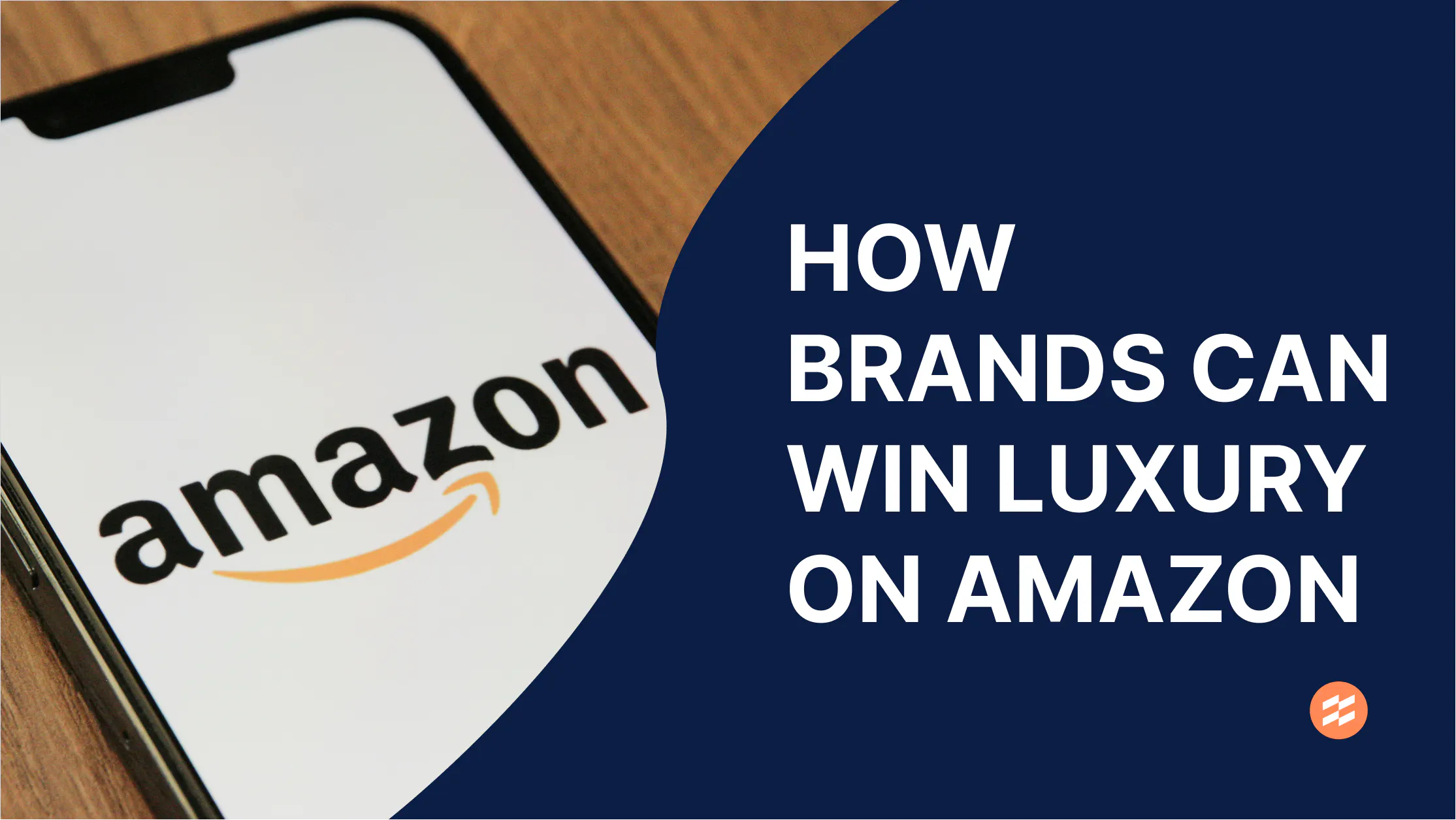 How Luxury Retail Brands Can Compete with Amazon in 2025 | Endear Blog
