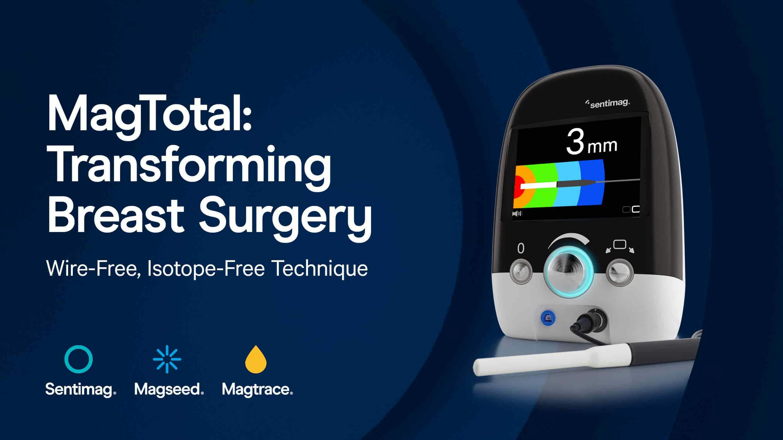 MagTotal: Transforming Breast Surgery