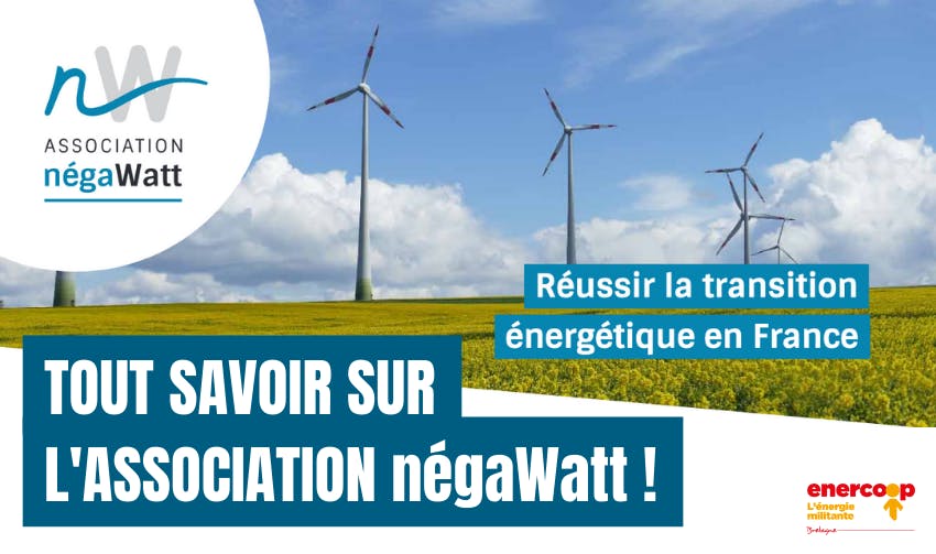 Enercoop Bretagne : Tout savoir sur l'association négaWatt !