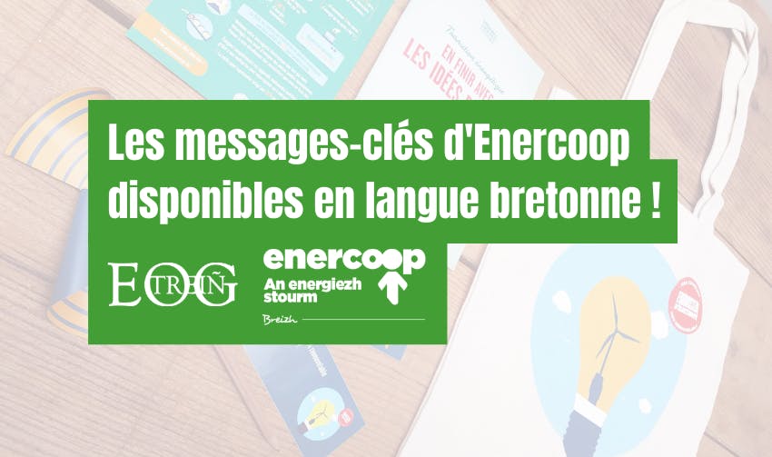 Enercoop Bretagne et EOG Traduction traduisent les messages-clés d’Enercoop en breton