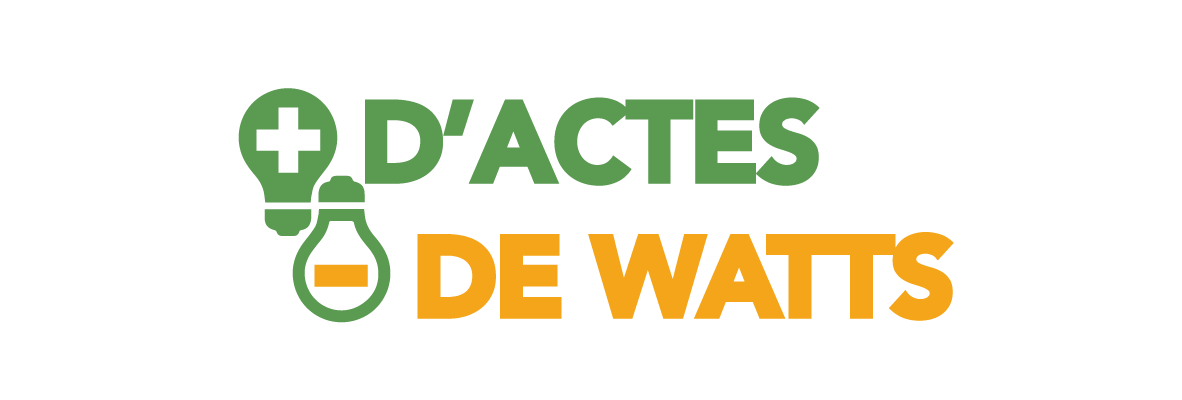 Enercoop - économies d'énergies - Plus d'Actes, Moins de Watts - sobriété énergétique - transition énergétique