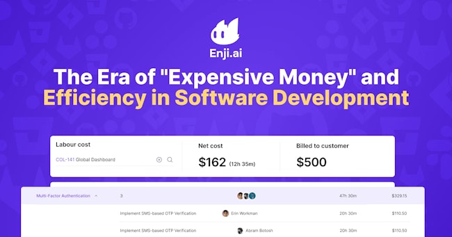 The Era of "Expensive Money" and Efficiency in Software Development