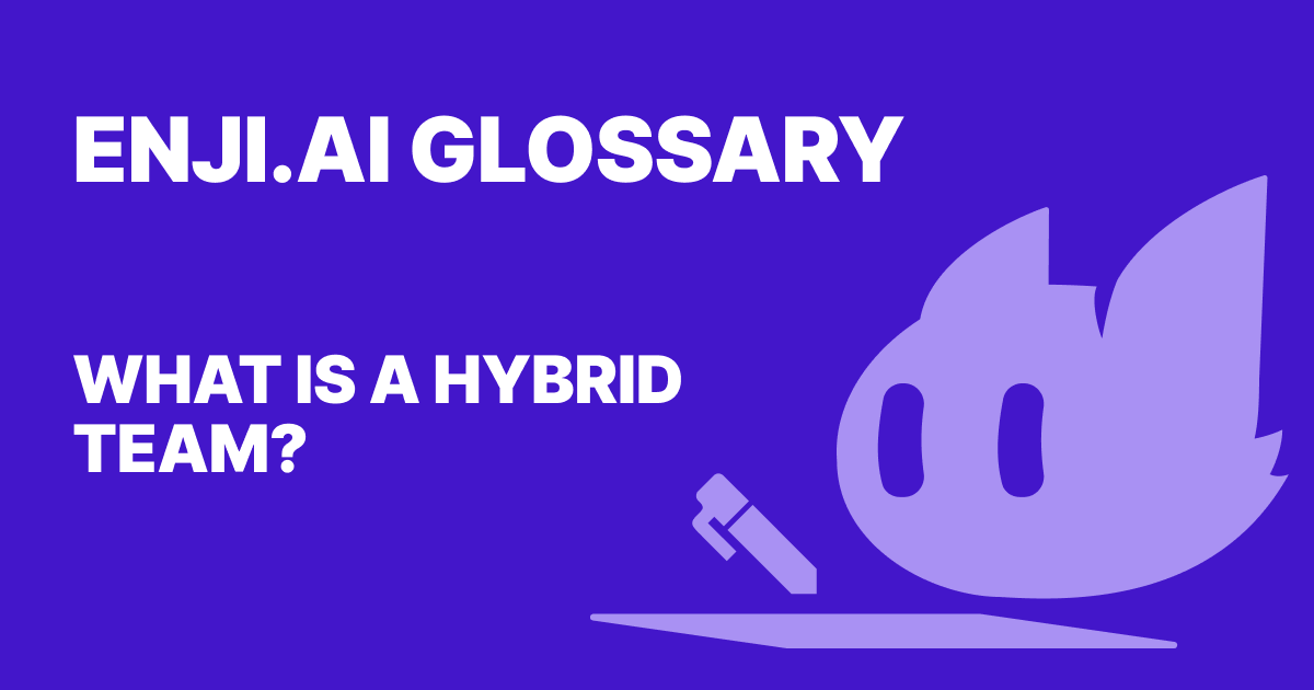 What is a hybrid team people management glossary