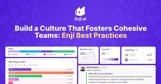 Build a Culture That Fosters Cohesive Teams: Enji Best Practices