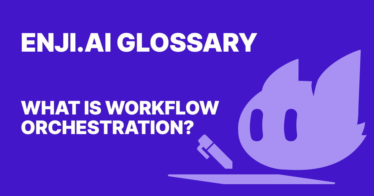 What Is Workflow Orchestration Workflow Management Glossary What is workflow orchestration workflow management glossary