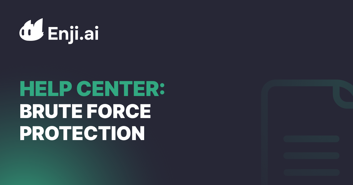 Enji Security Guide: Configuring Brute Force Protection