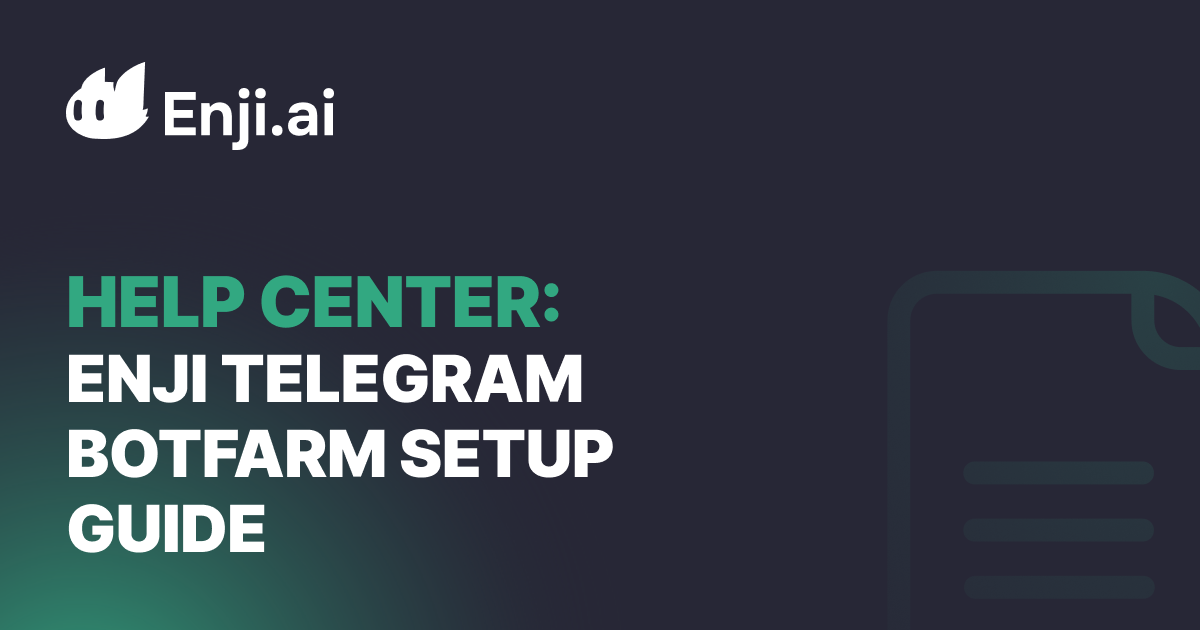 Telegram Botfarm Setup Guide for Enji.ai