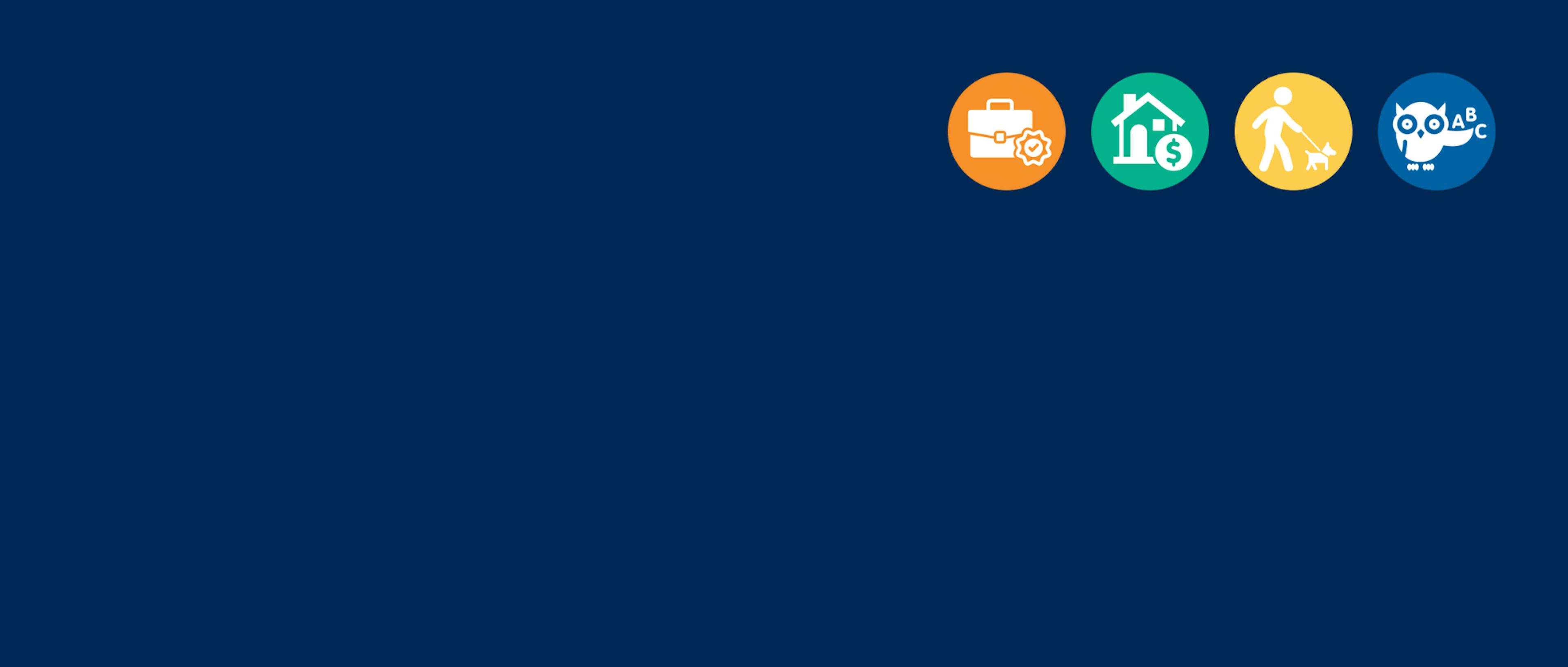 navy blue background with four icons on the top right corner. from left to right, orange circle with white suitcase, teal circle with a white house, yellow circle with a person walking a dog, blue circle with an owl.