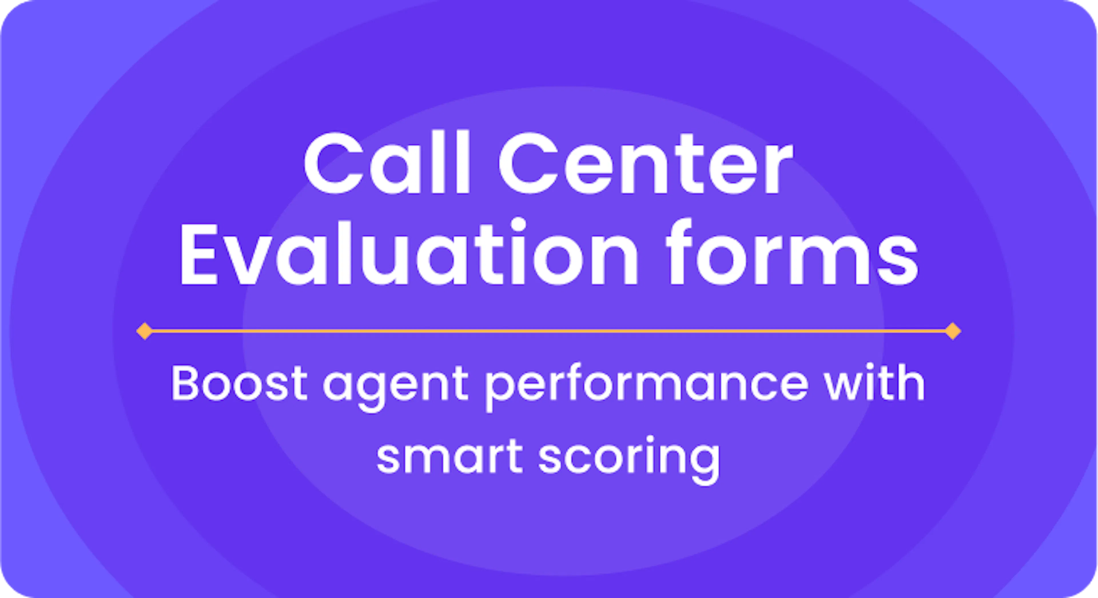Call center evaluation forms