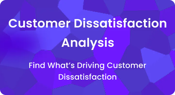 Customer Dissatisfaction analysis