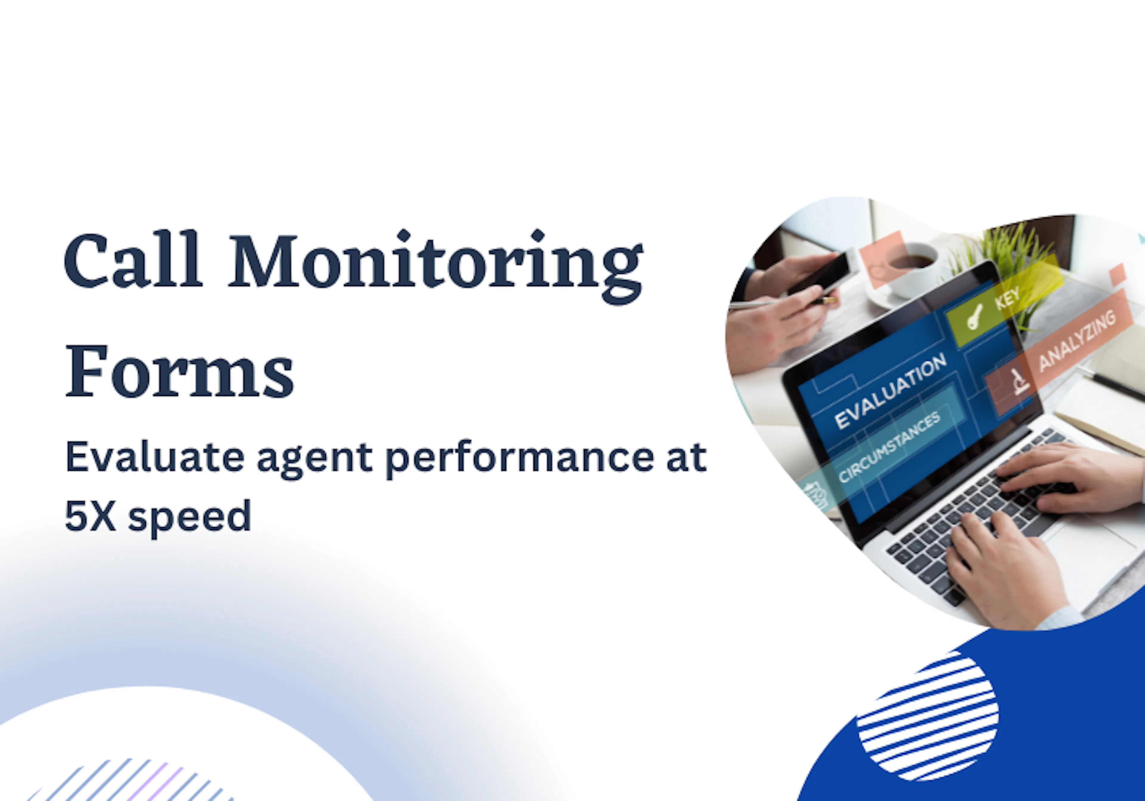 Call monitoring forms