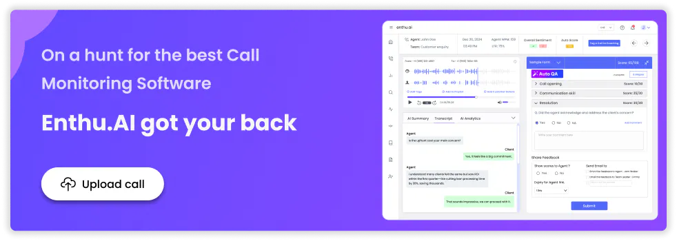 On a hunt for the best call monitoring software.
Enthu.AI got your back