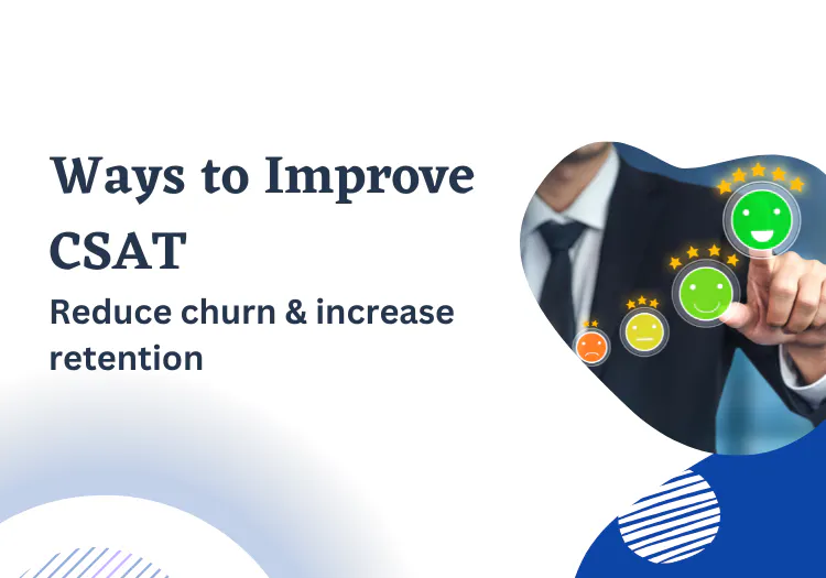 Ways to improve CSAT