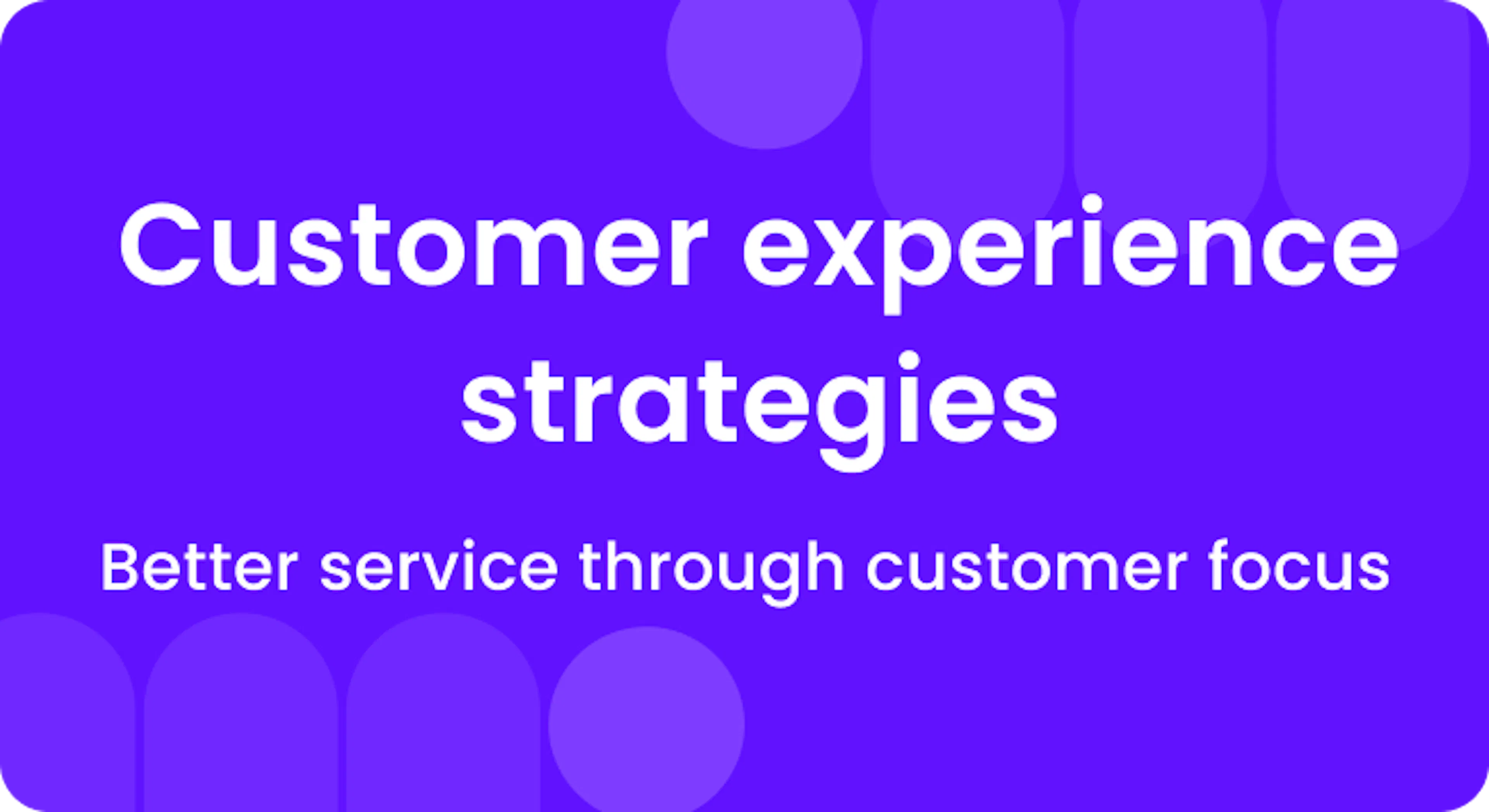 customer experience strategies