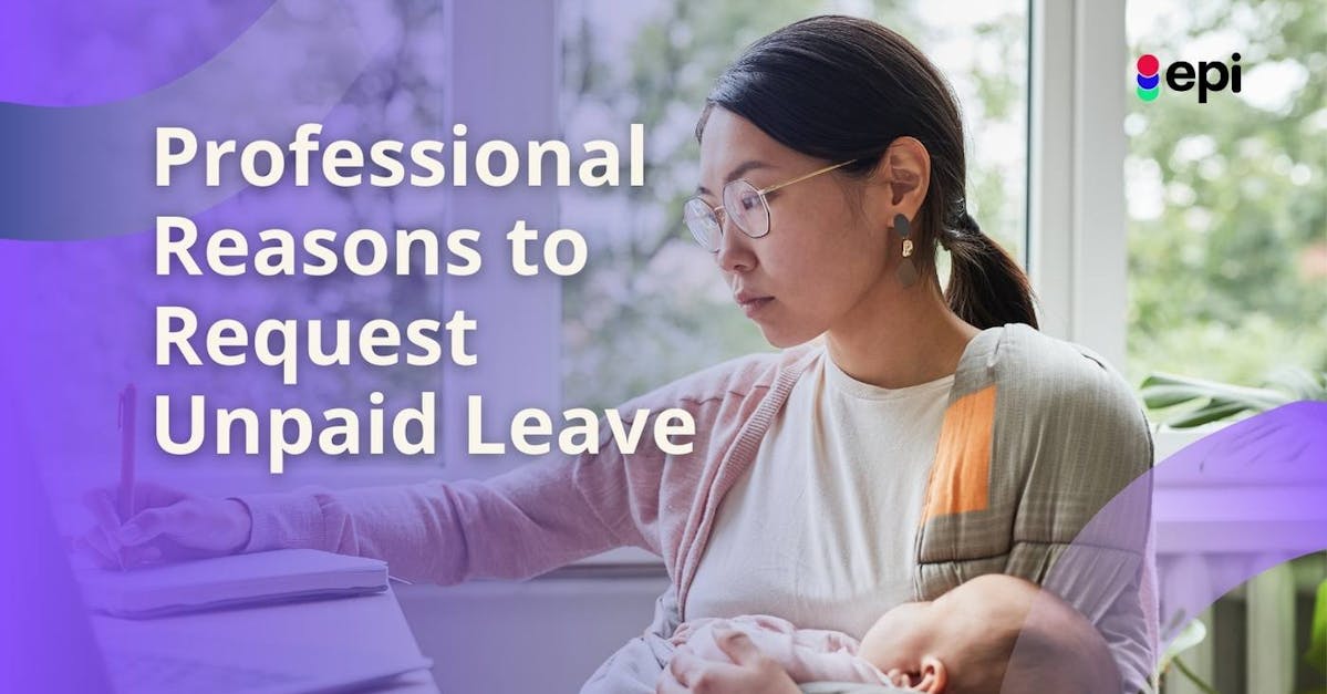 Professional Reasons to Request Unpaid Leave