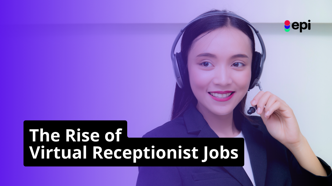 The Rise of Virtual Receptionist Jobs