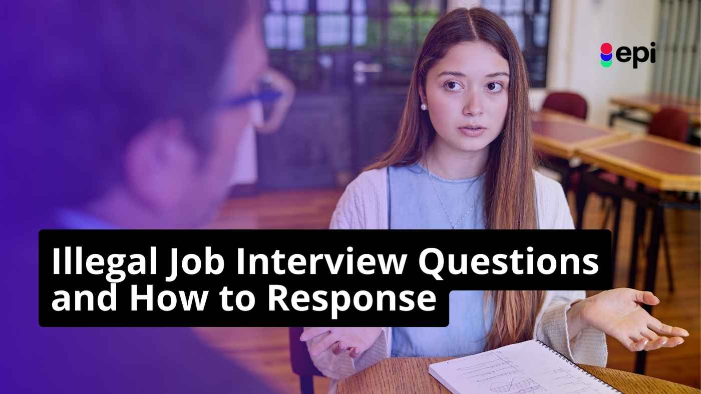 50+ Illegal Job Interview Questions and How to Response