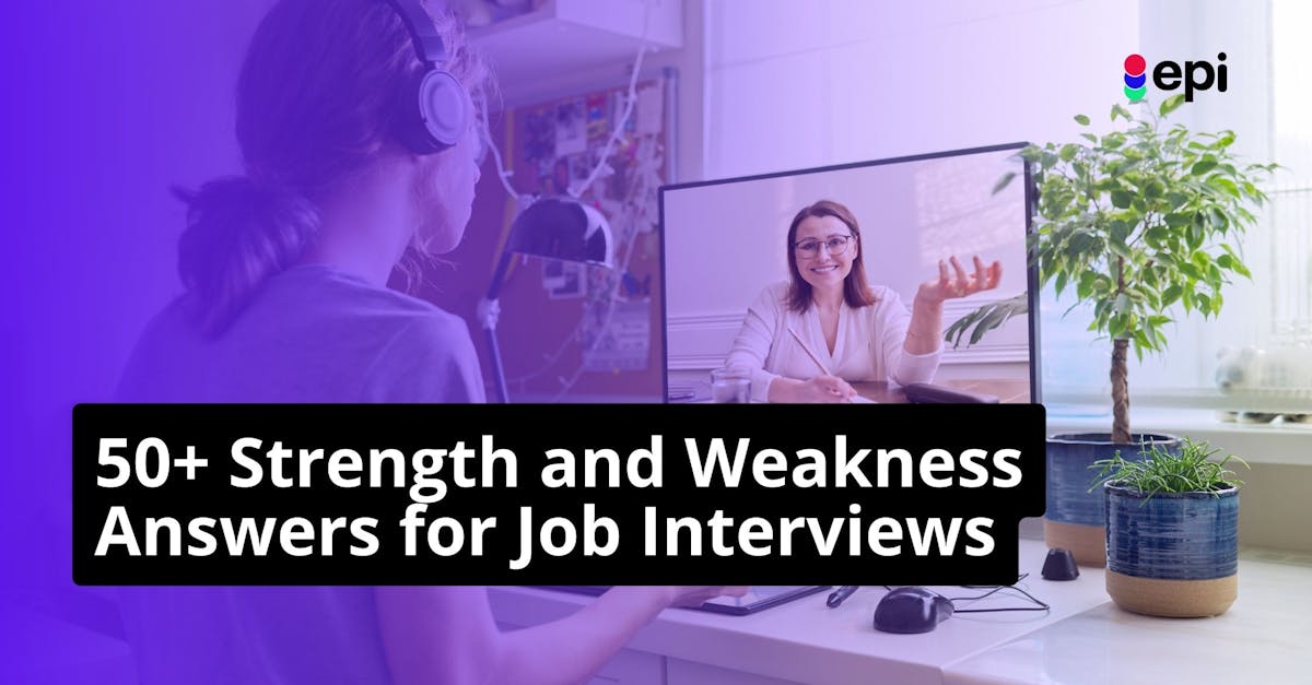 strength and weakness interview answers