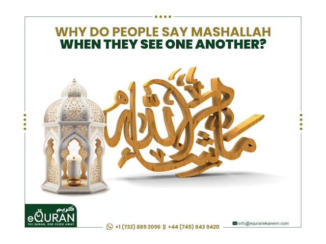 why do people say mashallah when they see one another by eQuranekareem