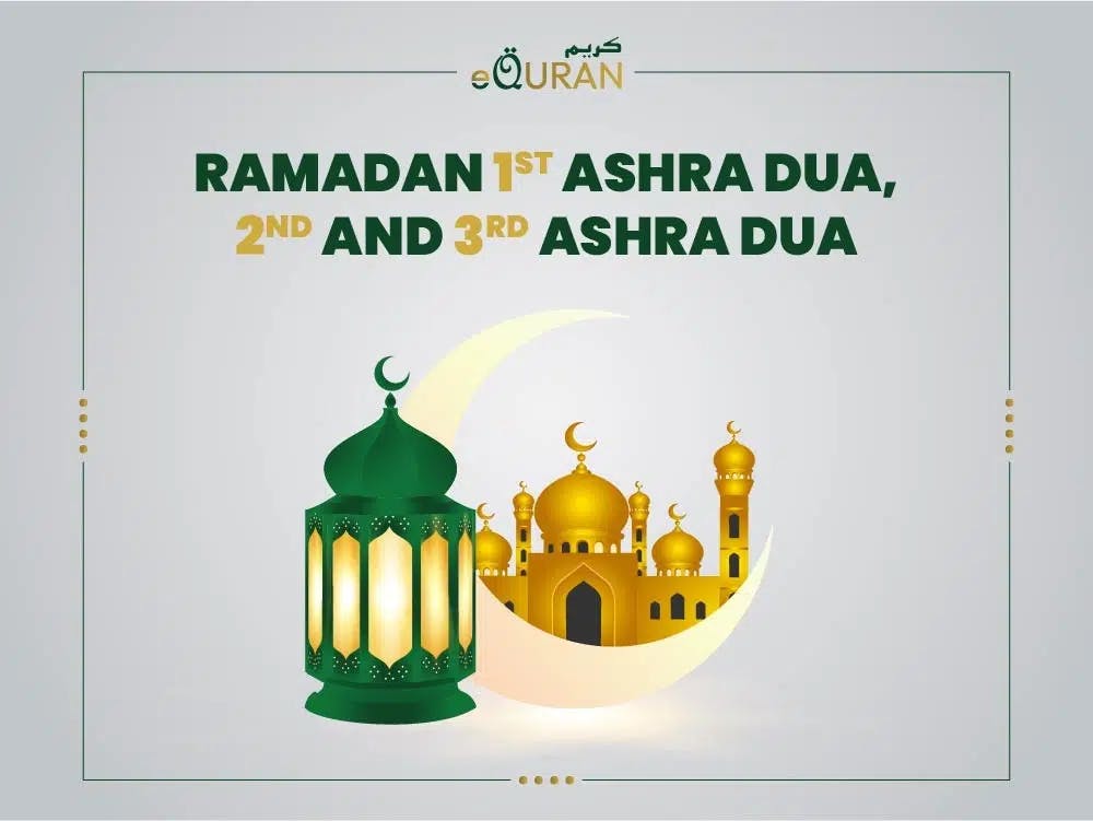 Ramadan 1st Ashra Dua, 2nd and 3rd Ashra Dua