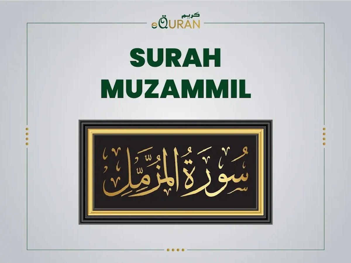  Read Complete Surah Muzammil or  Surah e Muzammil  with its meaning background and benefits