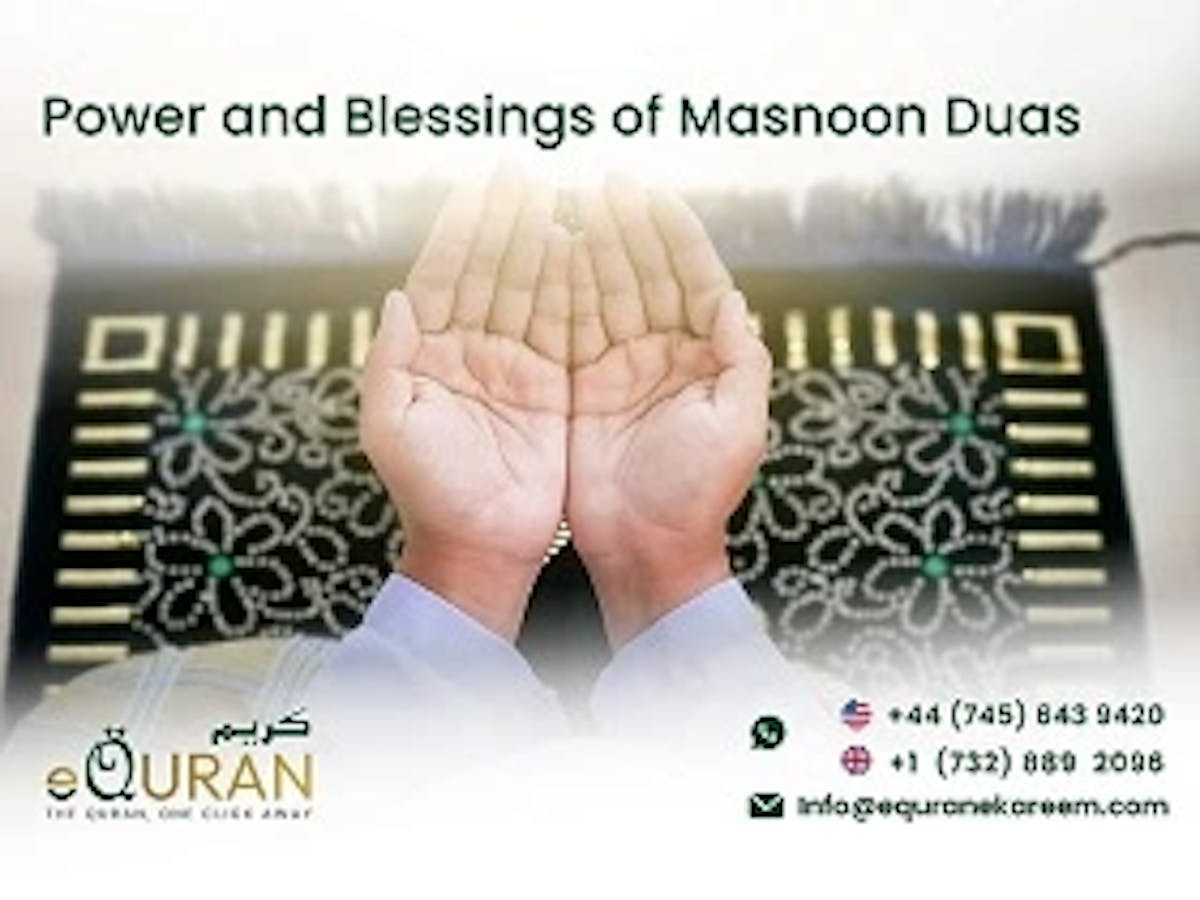 Power and Blessings of Masnoon Duas by eQuranekareem online Quran Academy