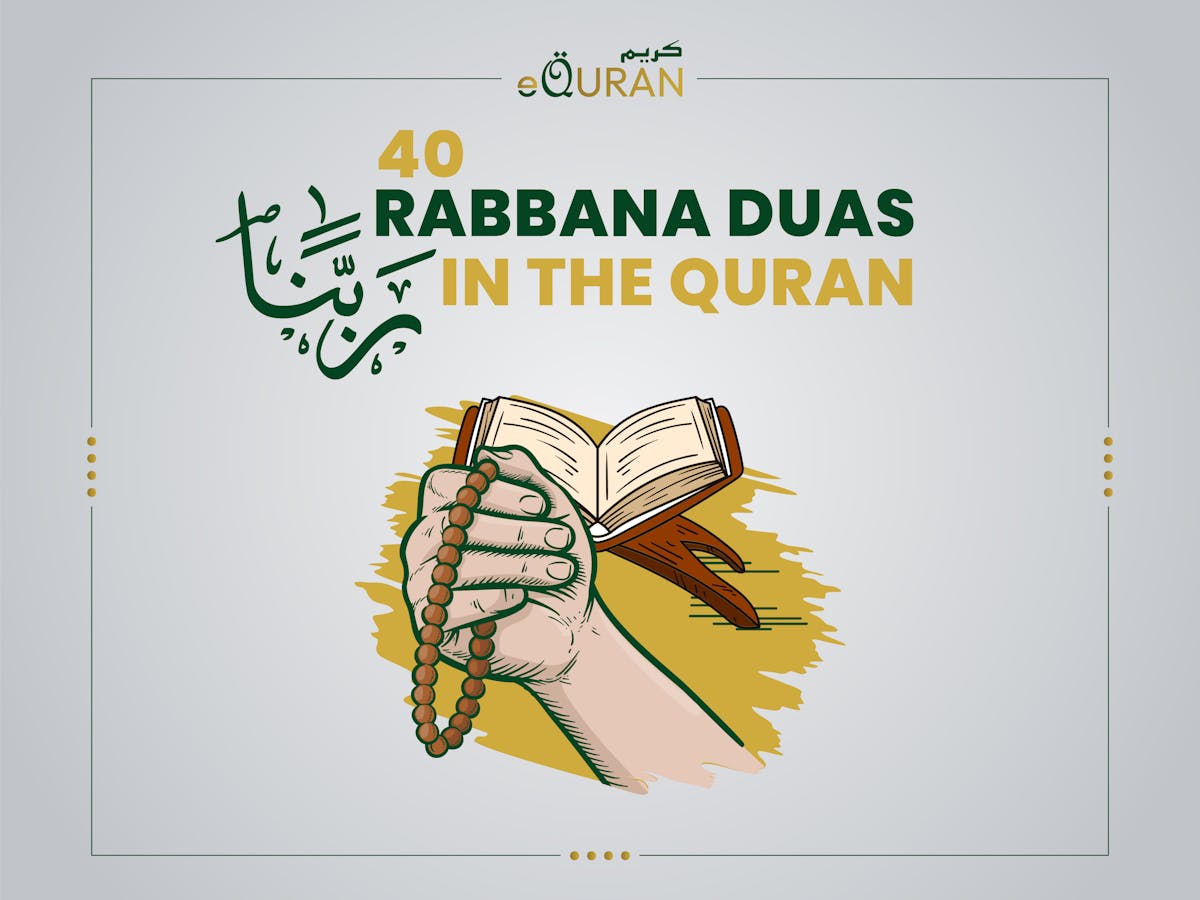 40 Rabbana Duas in the Quran detailed blog What is Dua in Islam? and when to make dua