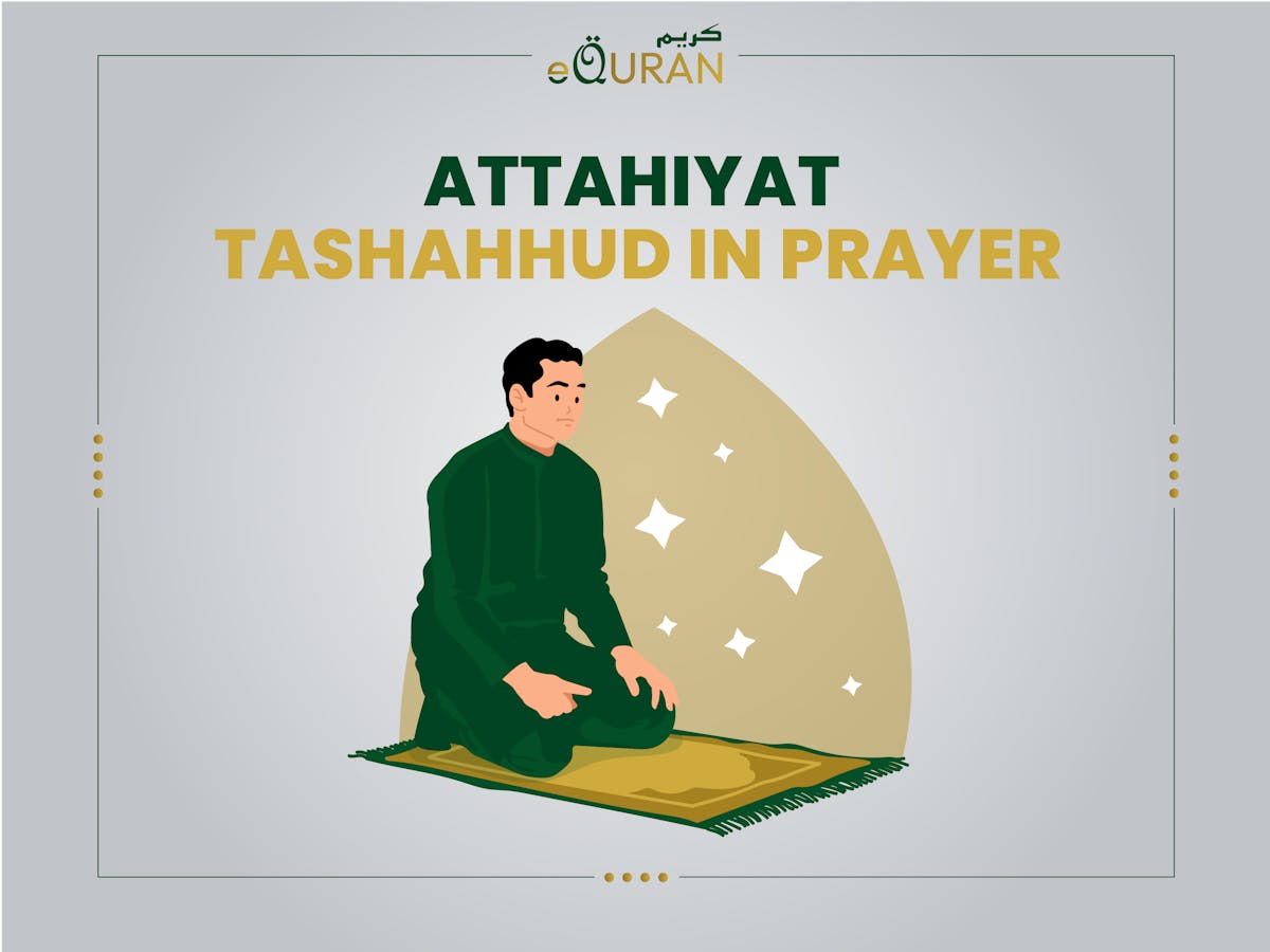 Attahiyat - Tashahhud in PrayerLearn indepth Tashahhud and Attahiyat Meaning