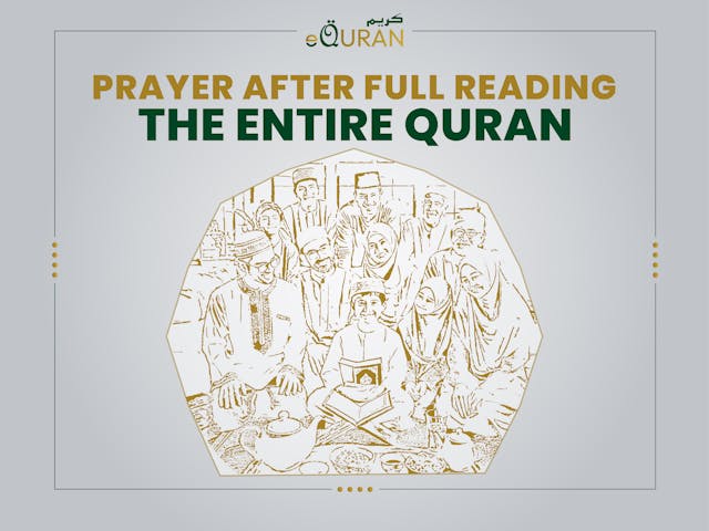 Prayer After Full Reading The Entire Quran are also know as Dua Khatam Quran, The Khatam Quran duas in Arabic are recommended by scholars Understand the Khatam Al Quran Meaning with different references 




