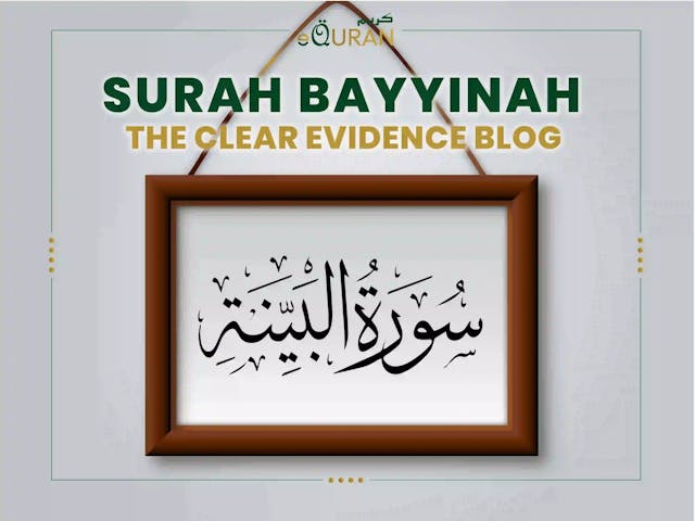 Surah Bayyinah with translation including the Bayyinah Meaning and the Basic Information About Surah Bayinah