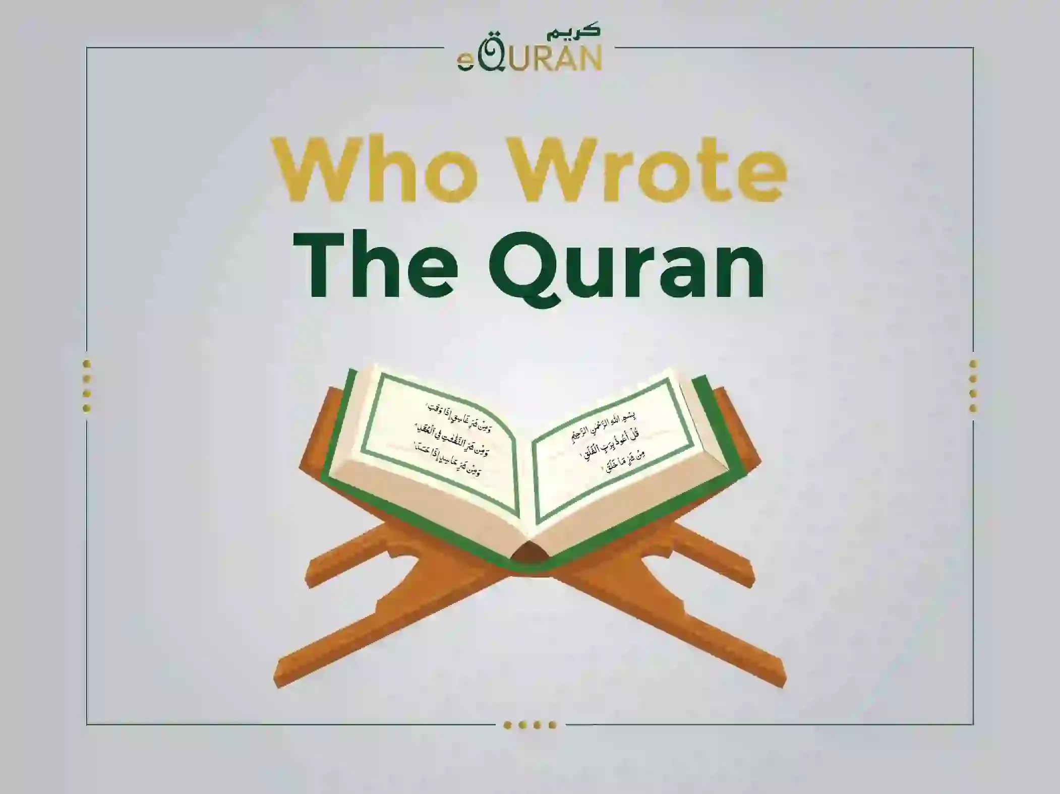 Who Wrote the Quran? | History and Compilation,Truth Revealed