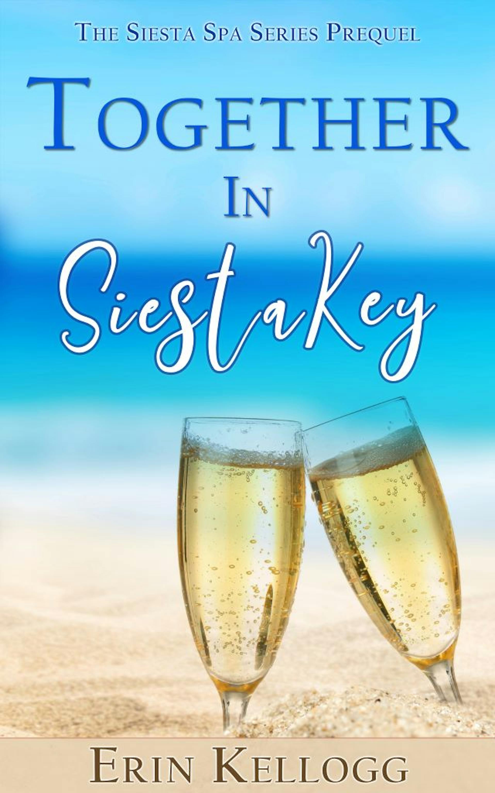 Book Cover: The Siesta Spa Series Prequel - Together in Siesta Key