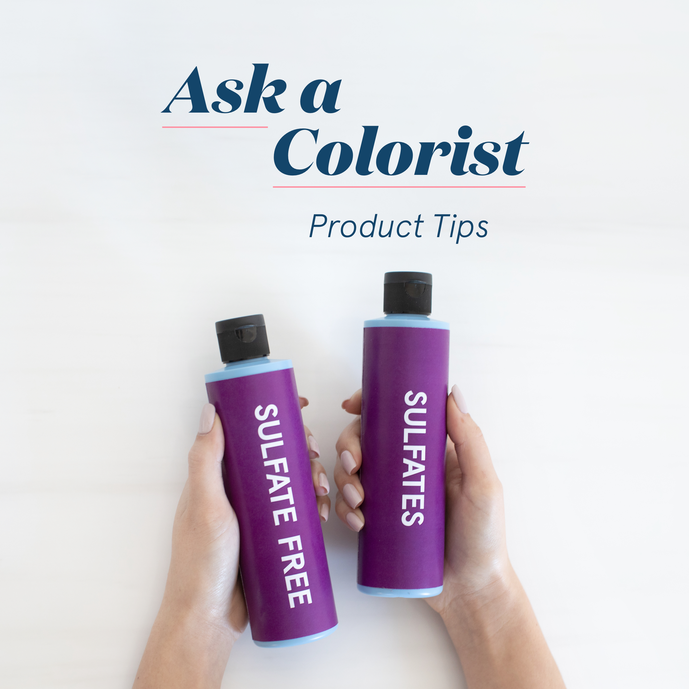 Image of hands holding one sulfate shampoo and another sulfate-free shampoo. 